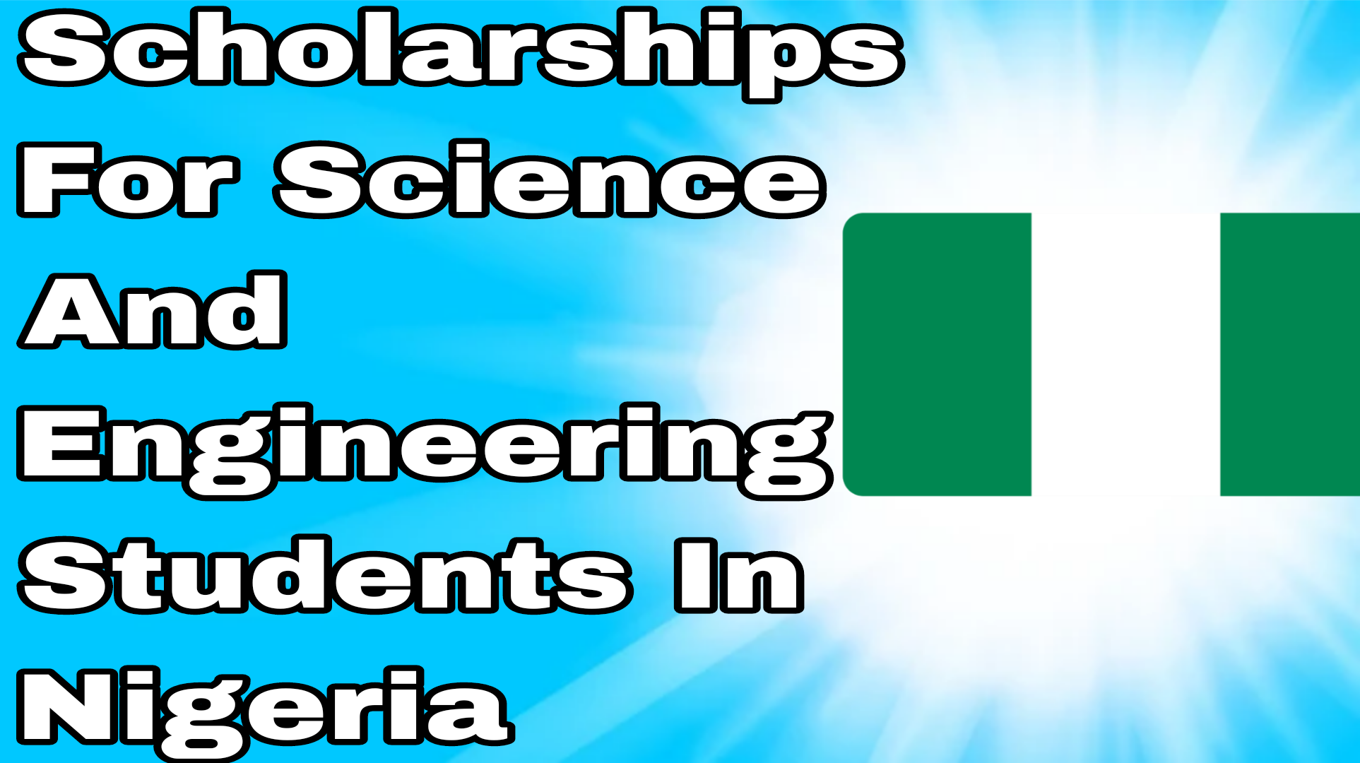 Scholarships For Science And Engineering Students In Nigeria